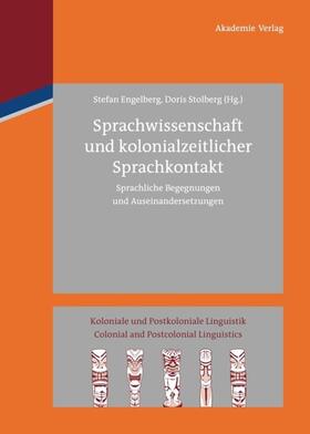 Stolberg / Engelberg | Sprachwissenschaft und kolonialzeitlicher Sprachkontakt | Buch | 978-3-05-005973-0 | sack.de