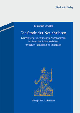 Scheller | Die Stadt der Neuchristen | Buch | 978-3-05-005977-8 | sack.de