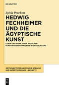 Peuckert |  Hedwig Fechheimer und die ägyptische Kunst | eBook | Sack Fachmedien