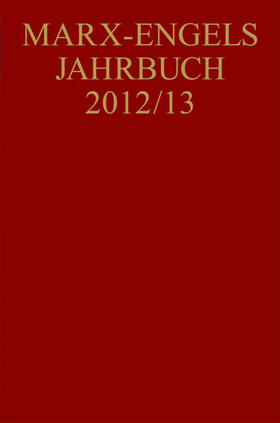 Hubmann / Reichel / Bouvier |  Marx-Engels-Jahrbuch 2012/13 | Buch |  Sack Fachmedien