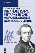Höffe |  Kant: Metaphysische Anfangsgründe der Tugendlehre | Buch |  Sack Fachmedien