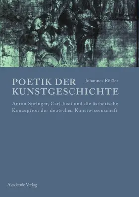 Rößler |  Poetik der Kunstgeschichte | eBook | Sack Fachmedien