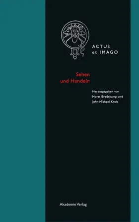 Bredekamp / Krois |  Sehen und Handeln | eBook | Sack Fachmedien