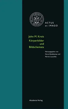 Bredekamp / Lauschke | John M. Krois. Bildkörper und Körperschema | E-Book | www.sack.de