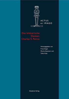 Engel / Queisner / Viola | Das bildnerische Denken: Charles S. Peirce | E-Book | sack.de