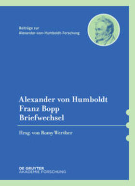 Humboldt / Werther / Bopp |  Alexander von Humboldt, Franz Bopp Briefwechsel | Buch |  Sack Fachmedien