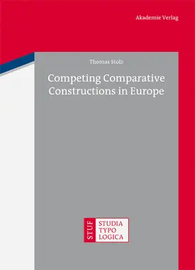 Stolz | Competing Comparative Constructions in Europe | Buch | 978-3-05-006314-0 | sack.de