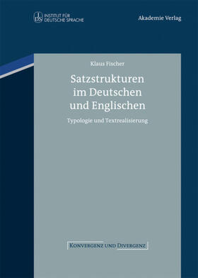 Fischer | Satzstrukturen im Deutschen und Englischen | Buch | 978-3-05-006333-1 | sack.de