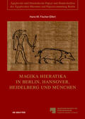 Fischer-Elfert |  Fischer-Elfert, H: Magika Hieratika in Berlin, Hannover | Buch |  Sack Fachmedien