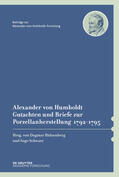 Hülsenberg / Schwarz |  Alexander von Humboldt – Gutachten und Briefe zur Porzellanherstellung 1792–1795 | Buch |  Sack Fachmedien