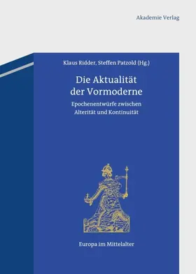 Ridder / Patzold |  Die Aktualität der Vormoderne | eBook | Sack Fachmedien