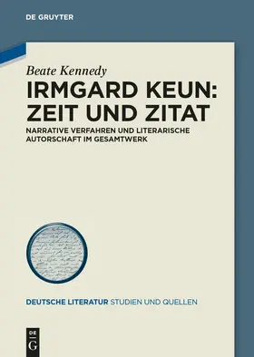 Kennedy |  Irmgard Keun - Zeit und Zitat | Buch |  Sack Fachmedien