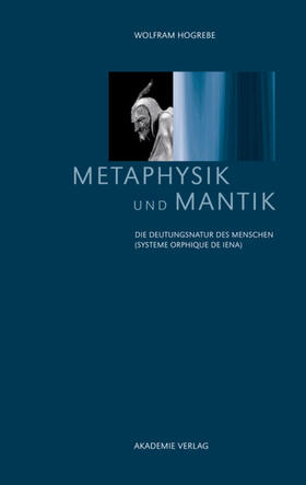 Hogrebe |  Metaphysik und Mantik | Buch |  Sack Fachmedien