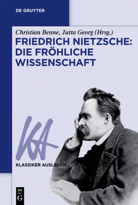 Georg / Benne | Friedrich Nietzsche: Die fröhliche Wissenschaft | Buch | 978-3-05-006498-7 | www.sack.de