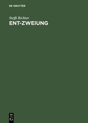 Richter |  Ent-Zweiung | eBook | Sack Fachmedien