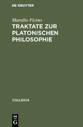 Ficino |  Traktate zur Platonischen Philosophie | eBook | Sack Fachmedien