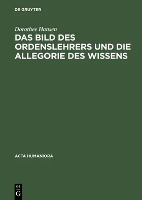 Hansen | Das Bild des Ordenslehrers und die Allegorie des Wissens | E-Book | sack.de