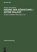 Ibn Gabriol / Goodman-Thau / Schulte |  Krone des Königtums / Keter malkût | eBook | Sack Fachmedien