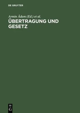 Âdam / Stingelin |  Übertragung und Gesetz | eBook | Sack Fachmedien