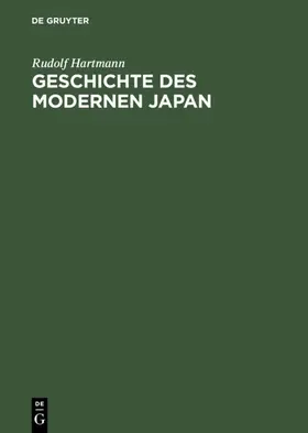 Hartmann |  Geschichte des modernen Japan | eBook | Sack Fachmedien