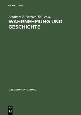 Dotzler / Müller |  Wahrnehmung und Geschichte | eBook | Sack Fachmedien