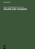 Rheinberger / Hagner / Wahrig-Schmidt |  Räume des Wissens | eBook | Sack Fachmedien
