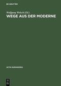 Welsch |  Wege aus der Moderne | eBook | Sack Fachmedien