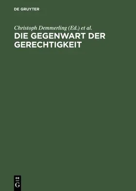 Demmerling / Rentsch | Die Gegenwart der Gerechtigkeit | E-Book | sack.de