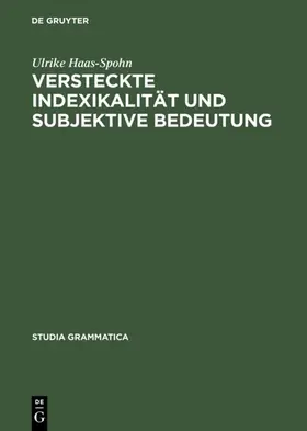 Haas-Spohn |  Versteckte Indexikalität und subjektive Bedeutung | eBook | Sack Fachmedien