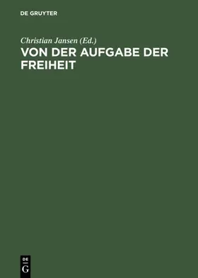 Jansen |  Von der Aufgabe der Freiheit | eBook | Sack Fachmedien