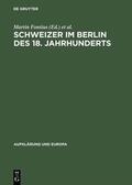 Fontius / Holzhey |  Schweizer im Berlin des 18. Jahrhunderts | eBook | Sack Fachmedien