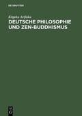 Arifuku |  Deutsche Philosophie und Zen-Buddhismus | eBook | Sack Fachmedien