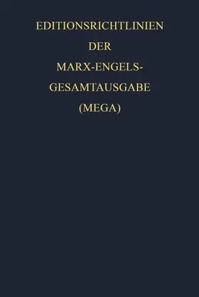 Marx / Engels | Editionsrichtlinien der Marx-Engels-Gesamtausgabe (MEGA) | E-Book | www.sack.de