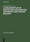 Kießling / Ullmann |  Landjudentum im deutschen Südwesten während der Frühen Neuzeit | eBook | Sack Fachmedien