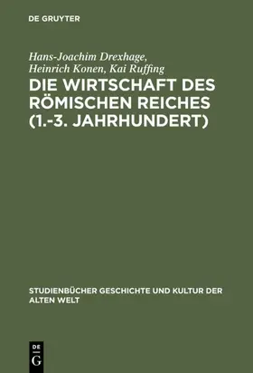 Drexhage / Konen / Ruffing | Die Wirtschaft des Römischen Reiches (1.–3. Jahrhundert) | E-Book | sack.de