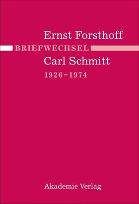 Reinthal / Mußgnug |  Briefwechsel Ernst Forsthoff - Carl Schmitt 1926-1974 | eBook | Sack Fachmedien