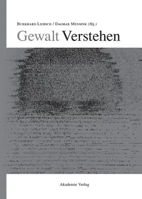 Liebsch / Mensink | Gewalt Verstehen | E-Book | www.sack.de