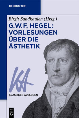 Sandkaulen | G. W. F. Hegel: Vorlesungen über die Ästhetik | E-Book | sack.de