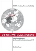 Hedeler / Vatlin |  Die Weltpartei aus Moskau | eBook | Sack Fachmedien