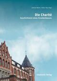 Bleker / Hess |  Die Charité | eBook | Sack Fachmedien