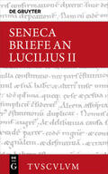 Nickel |  Lucius Annaeus Seneca: Epistulae morales ad Lucilium / Briefe an Lucilius. Band II | eBook | Sack Fachmedien