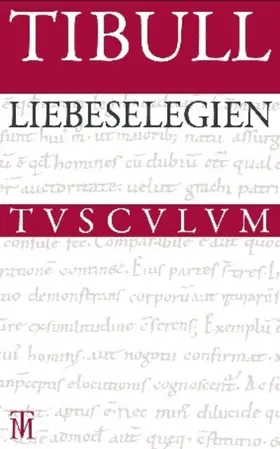 Tibull |  Liebeselegien | eBook | Sack Fachmedien