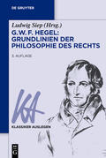 Siep |  G. W. F. Hegel – Grundlinien der Philosophie des Rechts | eBook | Sack Fachmedien