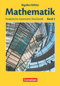 Bigalke / Köhler / Kuschnerow |  Bigalke/Köhler: Mathematik - Allgemeine Ausgabe - Band 2 | Buch |  Sack Fachmedien