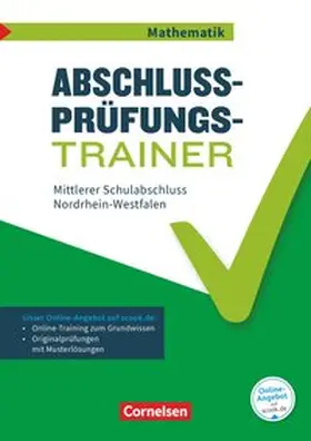  Abschlussprüfungstrainer Mathematik 10. Schuljahr - Mittlerer Schulabschluss - Nordrhein-Westfalen | Buch |  Sack Fachmedien