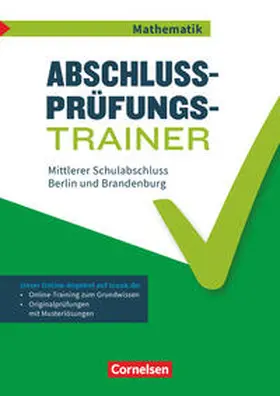  Abschlussprüfungstrainer Mathematik 10. Schuljahr - Mittlerer Schulabschluss - Berlin und Brandenburg | Buch |  Sack Fachmedien