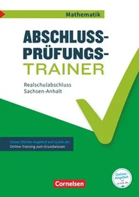 Heckner / Wennekers / Knospe | Abschlussprüfungstrainer Mathematik - Sachsen-Anhalt 10. Schuljahr - Mittlerer Schulabschluss | Buch | 978-3-06-000496-6 | sack.de