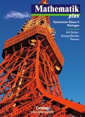 Bromm / Domine / Eggers |  Mathematik plus - Gymnasium Thüringen / 6. Schuljahr - Schülerbuch | Buch |  Sack Fachmedien