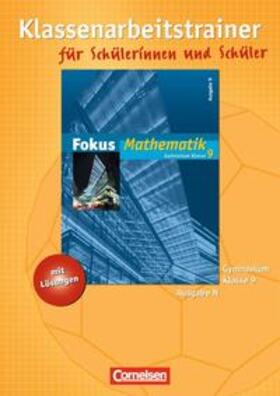 Wagner / Lütticken / Schornstein |  Fokus Mathematik - Gymnasium - Ausgabe N / 9. Schuljahr - Klassenarbeitstrainer mit eingelegten Musterlösungen | Buch |  Sack Fachmedien