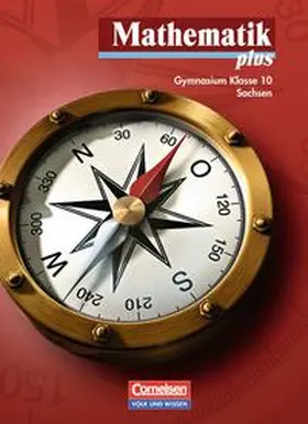 Pohlmann / Bluhm / Stoye |  Mathematik plus 10. Schuljahr. Schülerbuch. Gymnasium Sachsen | Buch |  Sack Fachmedien